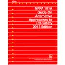 Application NFPA 101A lags NFPA 101 code cycle by 1 year NFPA 101A - 2013 Edition used for alternative
