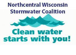 And Finally : The NORTHCENTRAL WISCONSIN STORMWATER COALITION. The Coalition provided all the plants that were used in the Rain Garden.