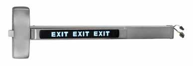 and come with many trim and electrified options such as electric latch retraction, delayed egress, request to exit, electric dogging and alarmed exit Exit delay