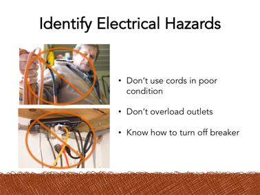 Don t use extension cords that have been kinked, tied in a knot, crushed, cut, or bent; they may cause a short circuit, fire or even electrical shock.