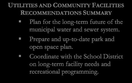 Chapter Five: Utilities and Community Facilities Chapter Five: Utilities and Community Facilities This chapter of the Plan contains background information, goals, objectives, policies, and