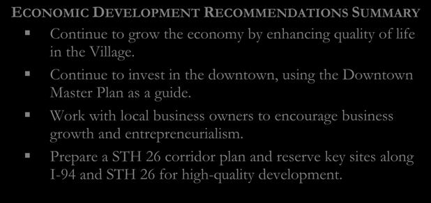 Chapter Seven: Economic Development Chapter Seven: Economic Development This chapter contains a compilation of background information, goals, objectives, policies, and recommended programs to promote