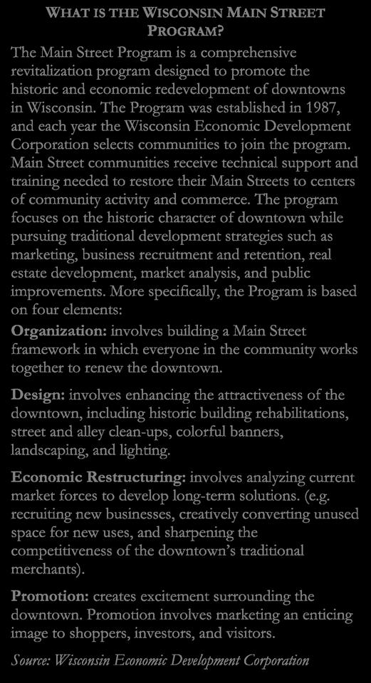 Chapter Seven: Economic Development o o o The Village supports a vibrant, sustainable downtown characterized by a mix of uses that complement downtown businesses and increase downtown connectivity to