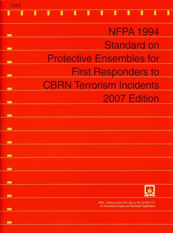 NFPA 1994 History First Responder CBRN PPE Developed by NFPA Technical Committee on Hazardous Materials Protective