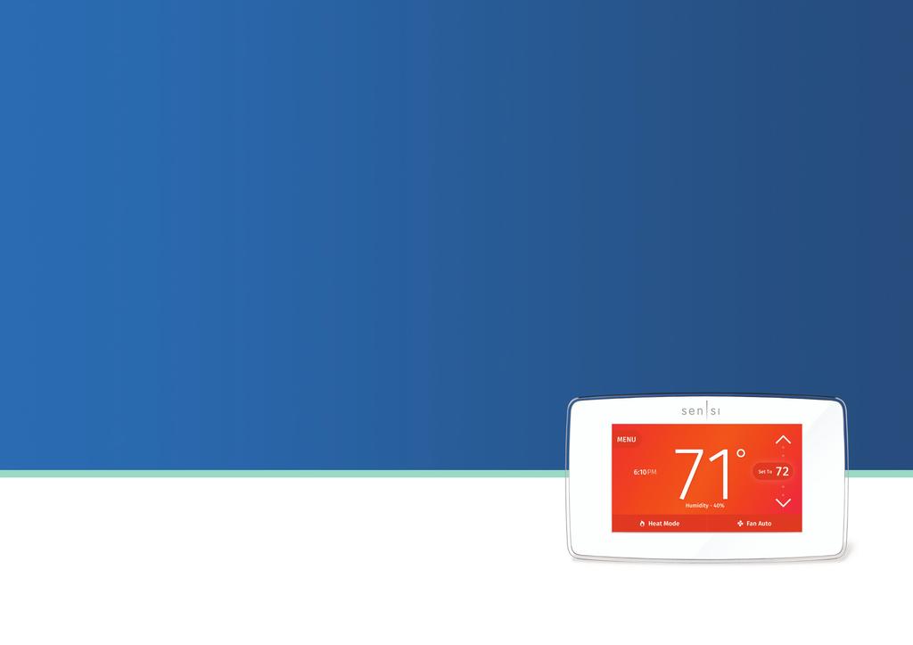 We think our thermostats speak for themselves.