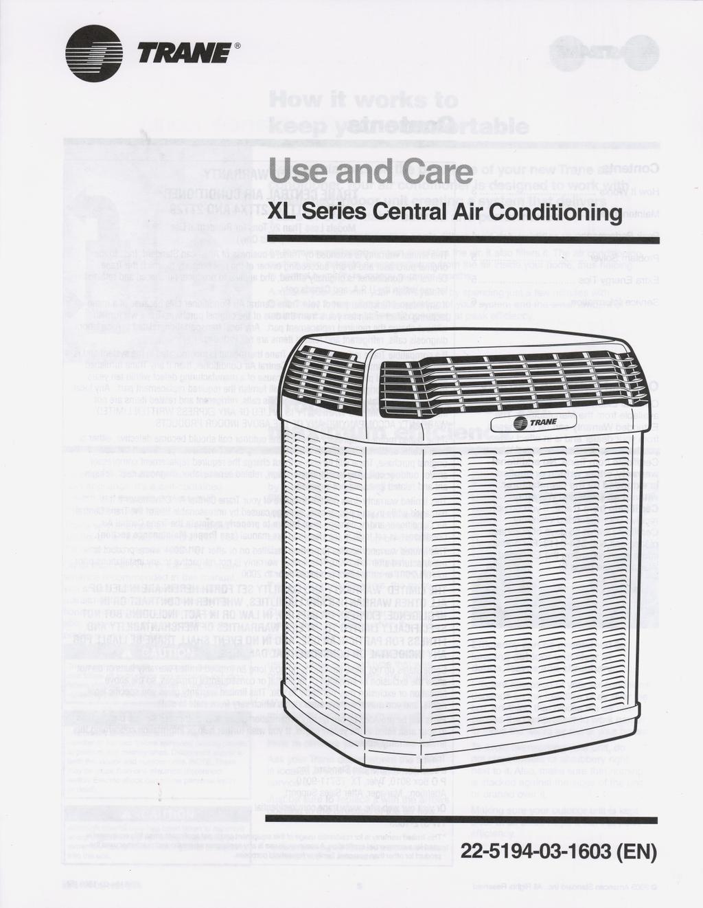 TRAIIE" Use and Care XL Series Central Air Conditioning - - - - - - -
