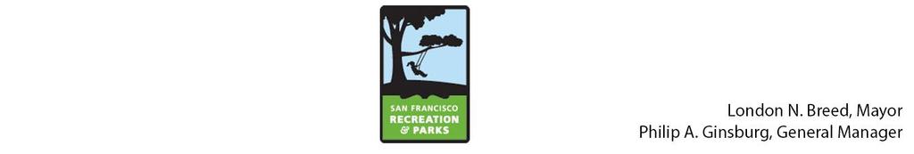 Date: September 5, 2018 To: Recreation and Park Commission Capital Committee Through: Philip A.