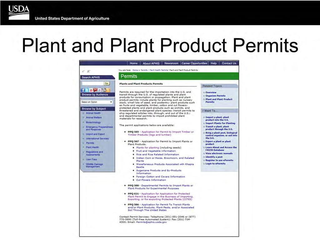 Less used Permit applications for Nebraska destinations 585 timber and timber products 621 Import, export, or re export of CITES material 586 Transit permit for plants, plant products, plant pest,