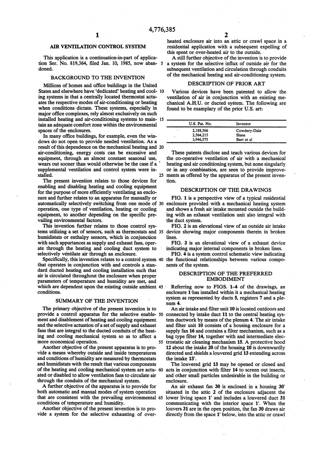ARVENTILATION CONTROL SYSTEM This application is a continuation-in-part of applica tion Ser. No. 819,364, filed Jan. 10, 1985, now aban doned.