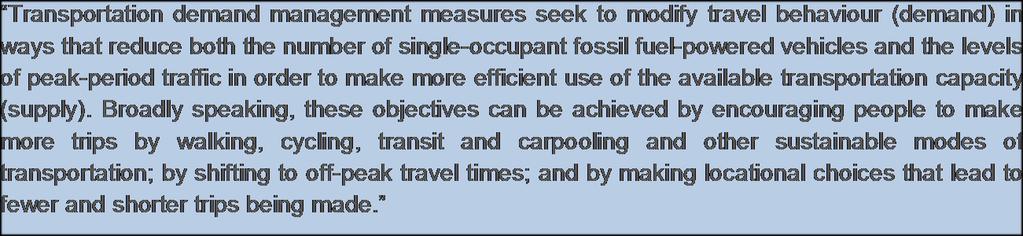Benefits include enhanced quality of life: lower traffic congestion, better air quality, improved public health