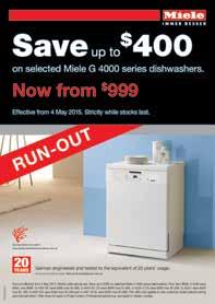 Strictly while stocks last. Save up to $400 on selected Miele G 4000 series dishwashers. Now from $999.
