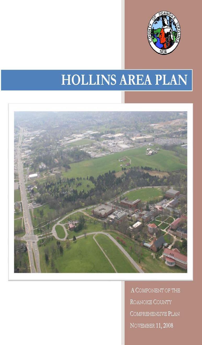 Hollins Area Plan: Implementing the Plan Key Components 1. Lead Planner actively working towards completing implementation strategies 2.