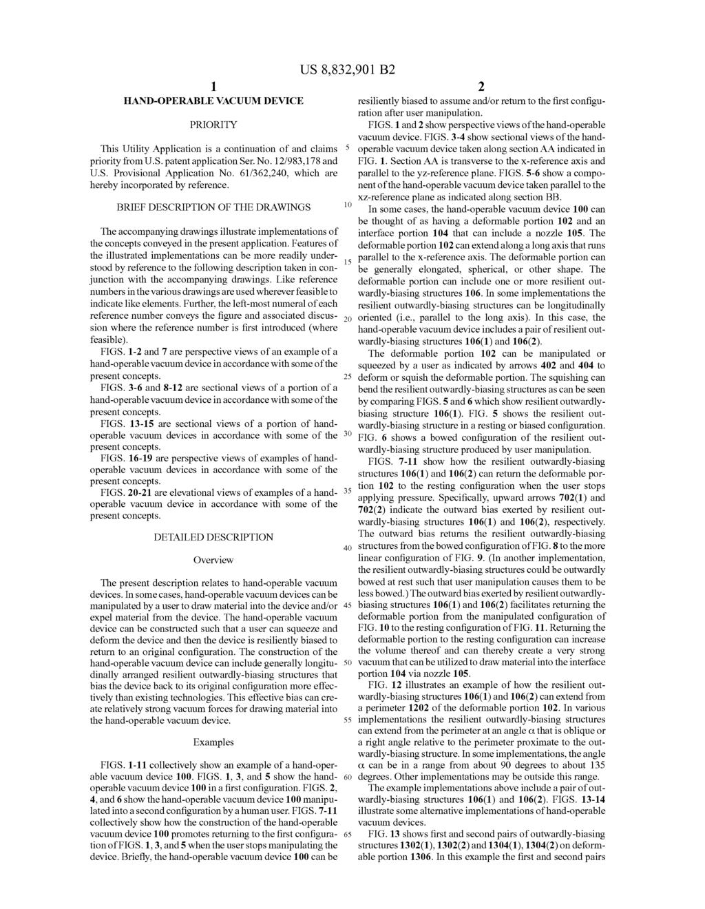 1. HAND-OPERABLEVACUUM DEVICE PRIORITY This Utility Application is a continuation of and claims priority from U.S. patent application Ser. No. 12/983,178 and U.S. Provisional Application No.