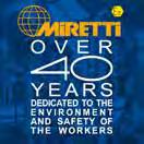 Research & Development Reliable Customized Solutions Global footprint Miretti has been leader since 1973 in the Explosion Proof Protection of