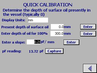This unit allows for three types of calibration. 4.5.1 Quick Calibration This would be the most typical calibration and uses a factory defaulted slope to allow for a single entry calibration point.