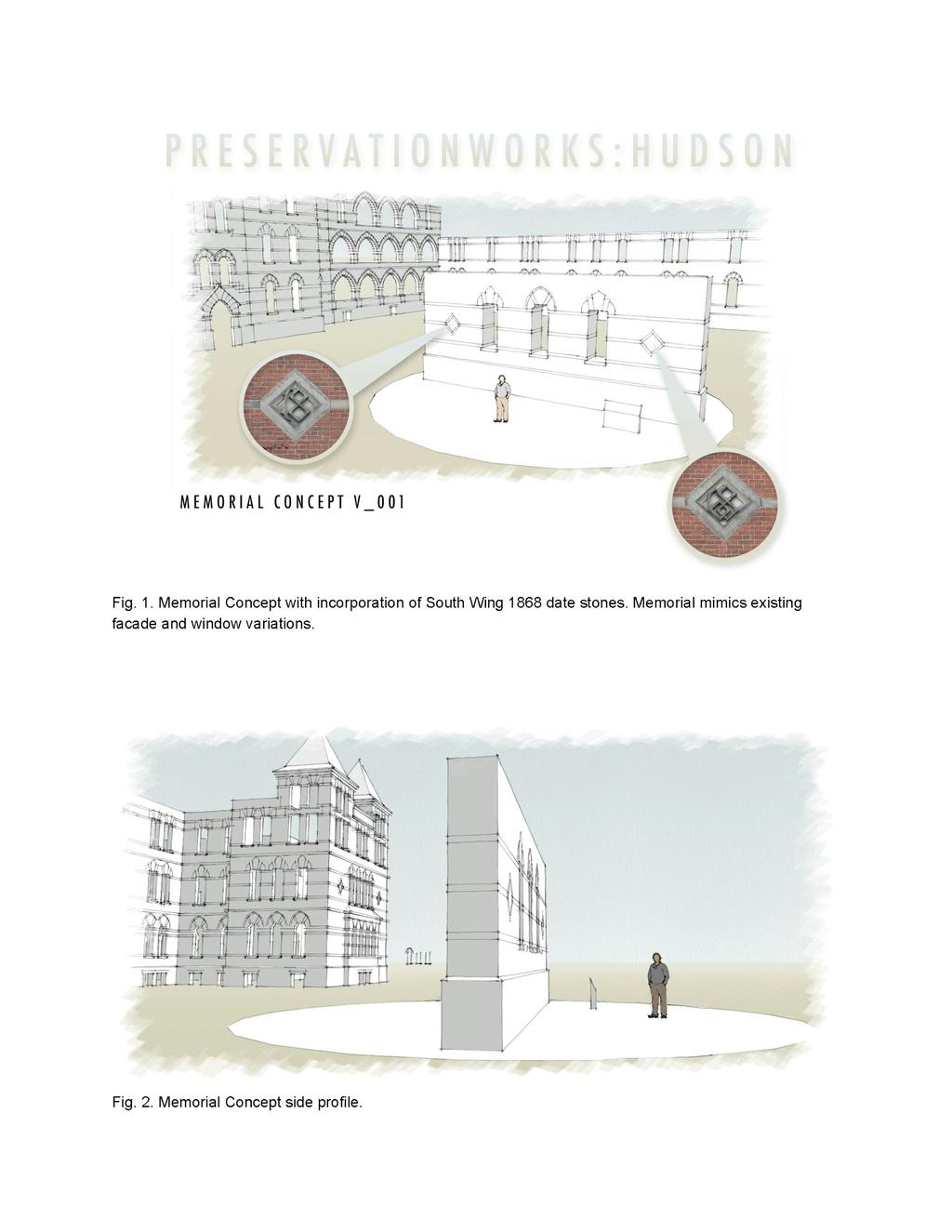 Memorial Concept 1: Freestanding Memorial incorporating salvaged architectural details from suggested list. Create a memorial to be located near the furthest extent of South Wing.
