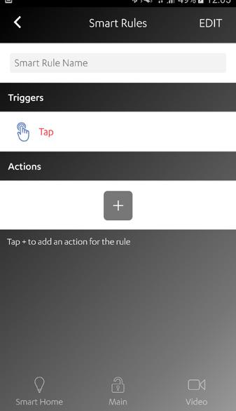 Tap Tap is a fast trigger, executing the defined action without any consideration for errors etc.