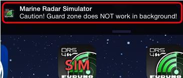 Notes Guard Zone Alarm NOT Available When Case 1 The guard zone alarm does NOT work while the Radar app is closed.