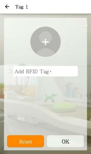 Step 11 Customize RFID and Zone names 1. Press settings in the app, then tags, to rename RFID tags 2. Select the tag that you wish to customize. 3.