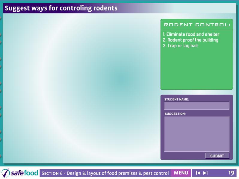 screen 19 Rodent controls Interactive suggestion screen. poisoning resulting from the presence of the pests. This screen allows the teacher display suggestions from the students on screen.