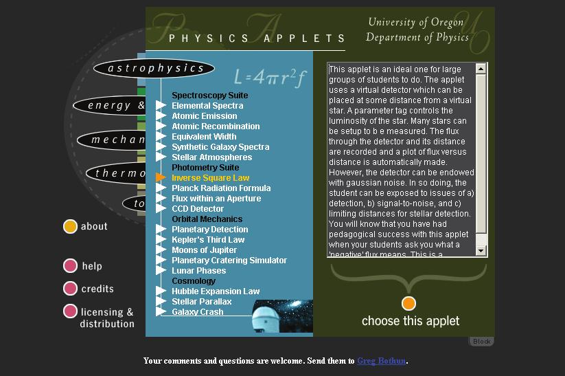 9.1.3 Virtualioji Oregono universiteto laboratorija Kitą įdomų dialoginių Java programų rinkinį, skirtą fizikos, astronomijos ar gamtos mokslams, galima rasti adresu http://jersey.uoregon.edu/.