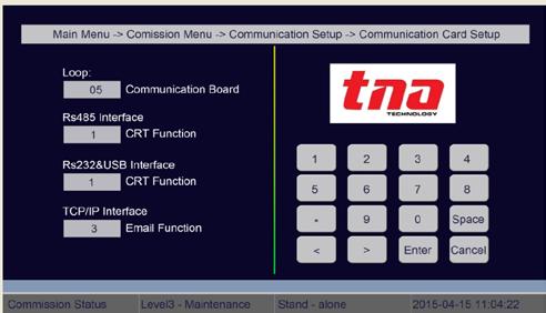 On the Main Menu tap 3 Commission Menu then tap 4 Communication Setup and then tap 7 Communication Card Setup and then type the configuration on the