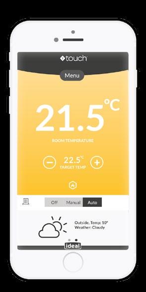 APP CONTROLLED HEATING REMOTE SMART SUPPORT Stylish premium design with rotating wheel Real-time weather updates Easy to use app and thermostat The Ideal Touch app is available for ios & Android