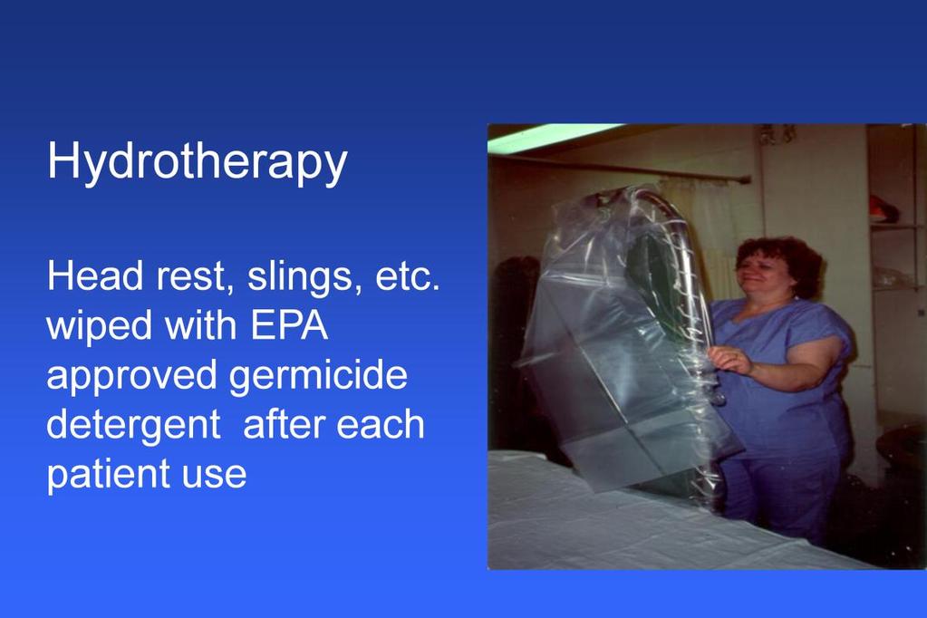 Hydrotherapy tank cleaning and disinfection between patients may be facilitated by using disposable plastic wrapping as shown in this picture.
