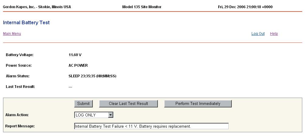 System Tests Internal Battery Test Help for System Tests Internal Battery Test The Internal Battery Test reduces the battery charger voltage and places an additional load on the internal lead-acid