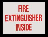 Extinguisher Inside Sign, Vinyl 6" x 9" BL172 Fire Extinguisher Inside Sign, Vinyl 4" x 3" BL183 Fire Extinguisher Inside Sign, Vinyl 18" x 2" BL183 FIRE EXTINGUISHER CABINET SIGNS VINYL SIGNS BL130