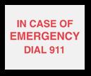 .. ANSI 7" x 10" Z535 Sign, RP120 In Case of Emergency Dial 911 8" x 10" Sign, RP144* First Aid Sign, 8" x 10"
