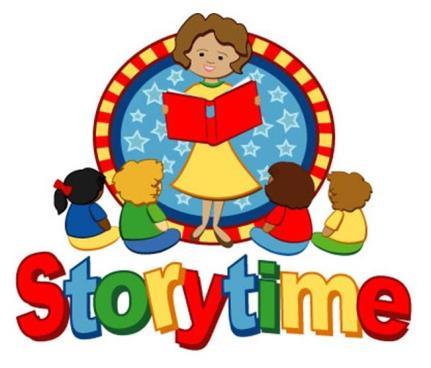 LIBRARY NEWS StoryTime is changing! Story time will be changing to the first and third Wednesday of the month.