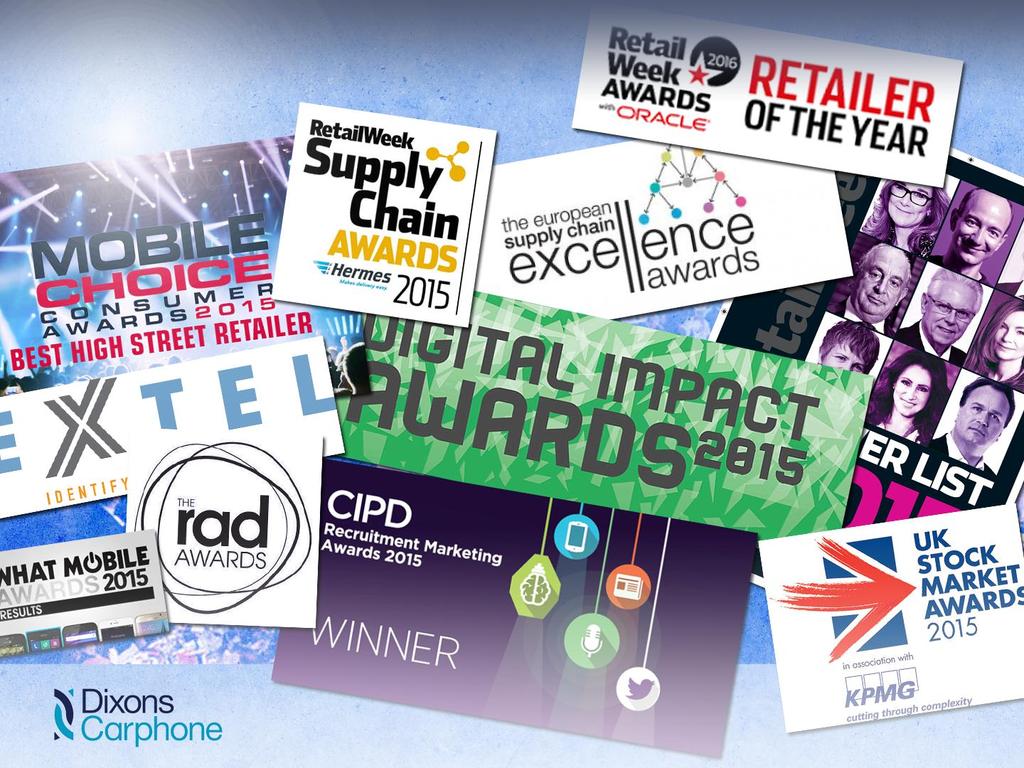 Awards Mobile Industry Awards: Personality of the Year Shop Idol Winner: Retail Week Supply Chain Awards What Mobile Awards: Best High Street Retailer CIPD Recruitment Awards: Best online recruitment