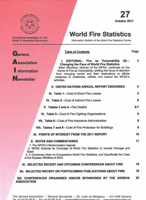 International statictical comparison Fire losses compared to GDP Country % of GDP 1988-1989 1997-1999 2006-2008 Singapore 0,05 Slovenia 0,06 0,07 2002-04 Czech Republic 0,04 0,10 0,08 Australia 0,16
