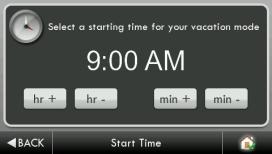 Schedule Set your Vacation Schedule. Start Date Tue Sep 07 2010 Select the day Vacation Mode will start.