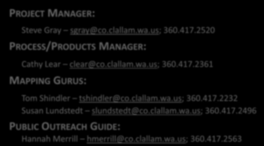 PROJECT MANAGER: Steve Gray sgray@co.clallam.wa.us; 360.417.