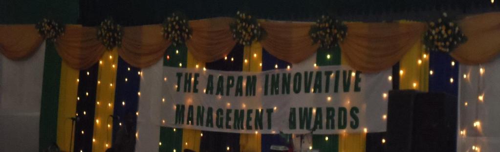 AAPAM INNOVATIVE MANAGEMENT AWARDS Since 2007 AAPAM has recognized government organizations that have implemented leading edge