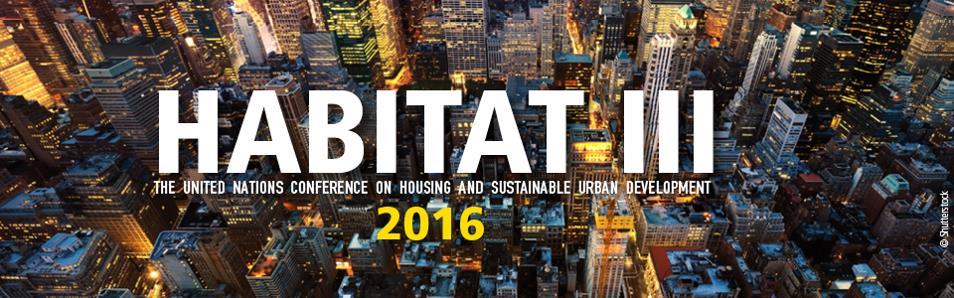 The guiding line of the program: the New Urban Agenda Habitat III and the New Urban Agenda Habitat III is the United Nations Conference on Housing