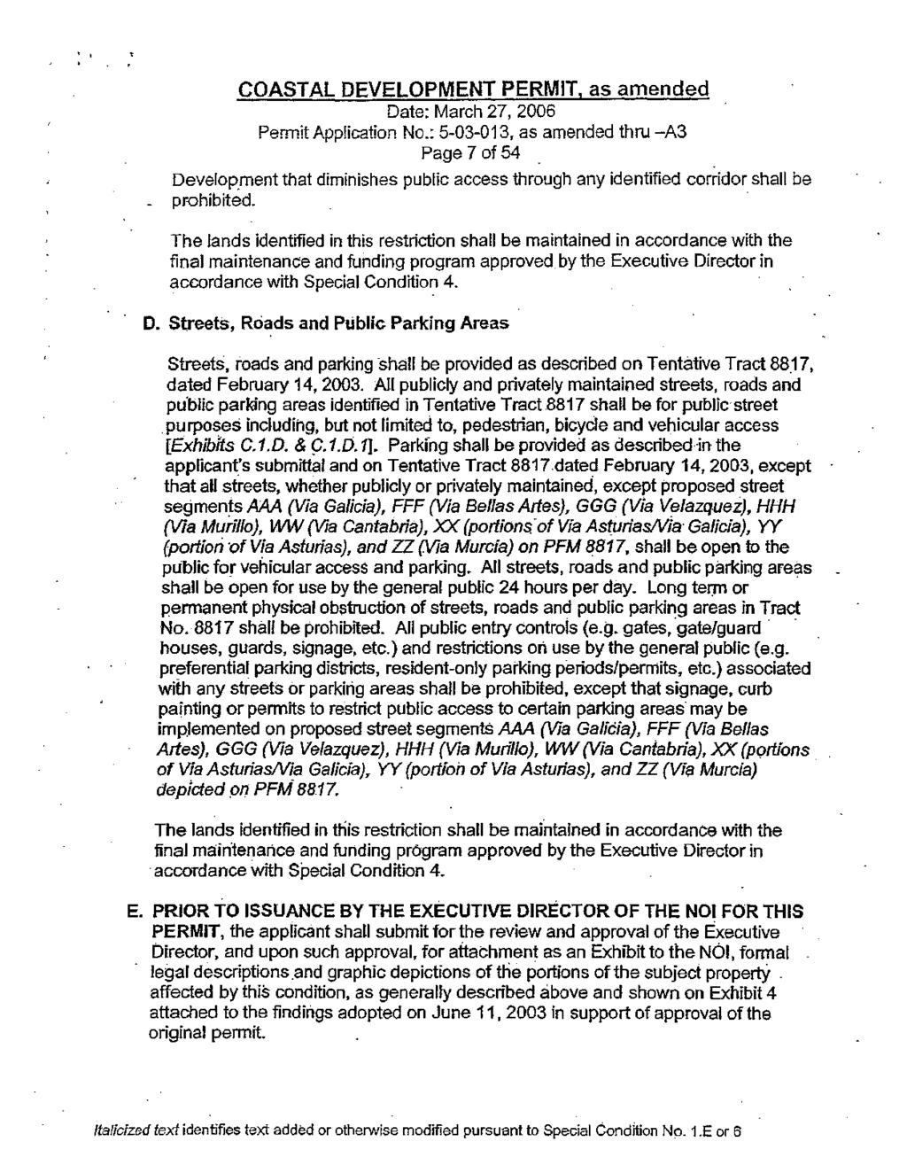 ,, _ COASTAL DEVELOPMENT PERMIT, as amended Date: March 27,2006 Permit Application No.: 5-03-013, as amended thru -A3 Page 7 of 54. Develop.