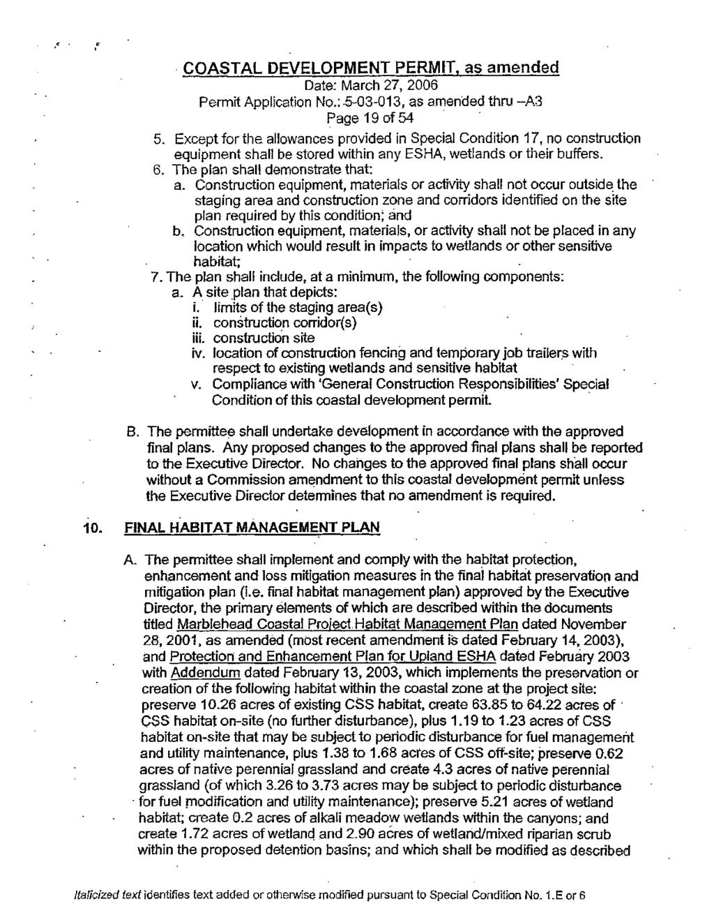 ~. COASTAL DEVELOPMENT PERMIT, as amended Date: March 27, 2006 Permit Application No.:.5-03-013, as amended thru -A3 Page 19 of 54. 5. Except for the.