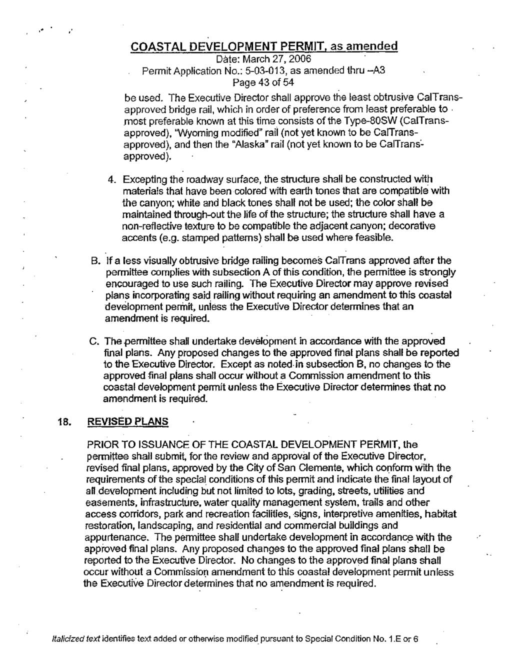 COASTAL DEVELOPMENT PERMIT, as amended Date: March 27, 2006 Permit Application No.: 5-03-013, as amended thru -A3 Page 43 of 54 be used.