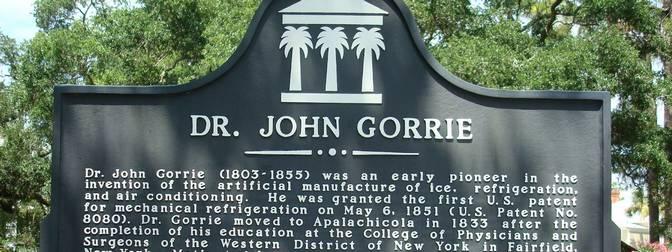 EPILOGUE Florida Heritage Landmark: John Gorrie State Museum The failure to realise his dream took its toll on Gorrie s