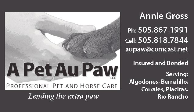 PAWS N CLAWS PET SERVICE IN-HOME PET CARE Serving Corrales, Placitas, Rio Rancho PET SITTING PET WASTE REMOVAL Plant care/home cleaning Insured/Bonded (505) 440-0875 PawsNClaws01@aol.
