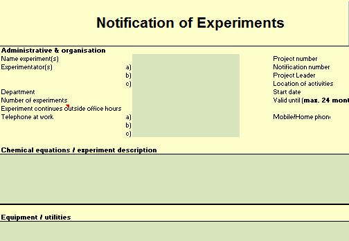 Safety of experiments Risk assessment of activities: Notification of experiment (NOE) Description of experiment (activities,