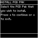 Replacing a POD Pak, Continued Registering (continued) Step Action Diagram 4 Scroll down to Install POD