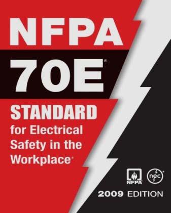 NFPA 70E Update Workplace safety standard Installation requirements