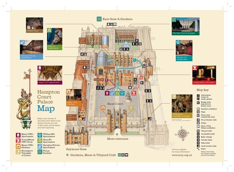 Visiting Hampton Court Palace Palace orientation map ground floor There is a lot to see and do at Hampton Court Palace and visitors are encouraged to explore it in their own time there is no set