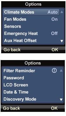 Options On the main thermostat display, there are three smart-key labels at the bottom of the screen identifying the operation of the three keys below the display.