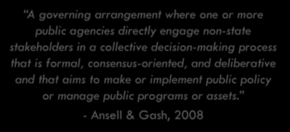 decision-making process that is formal, consensus-oriented, and deliberative and that