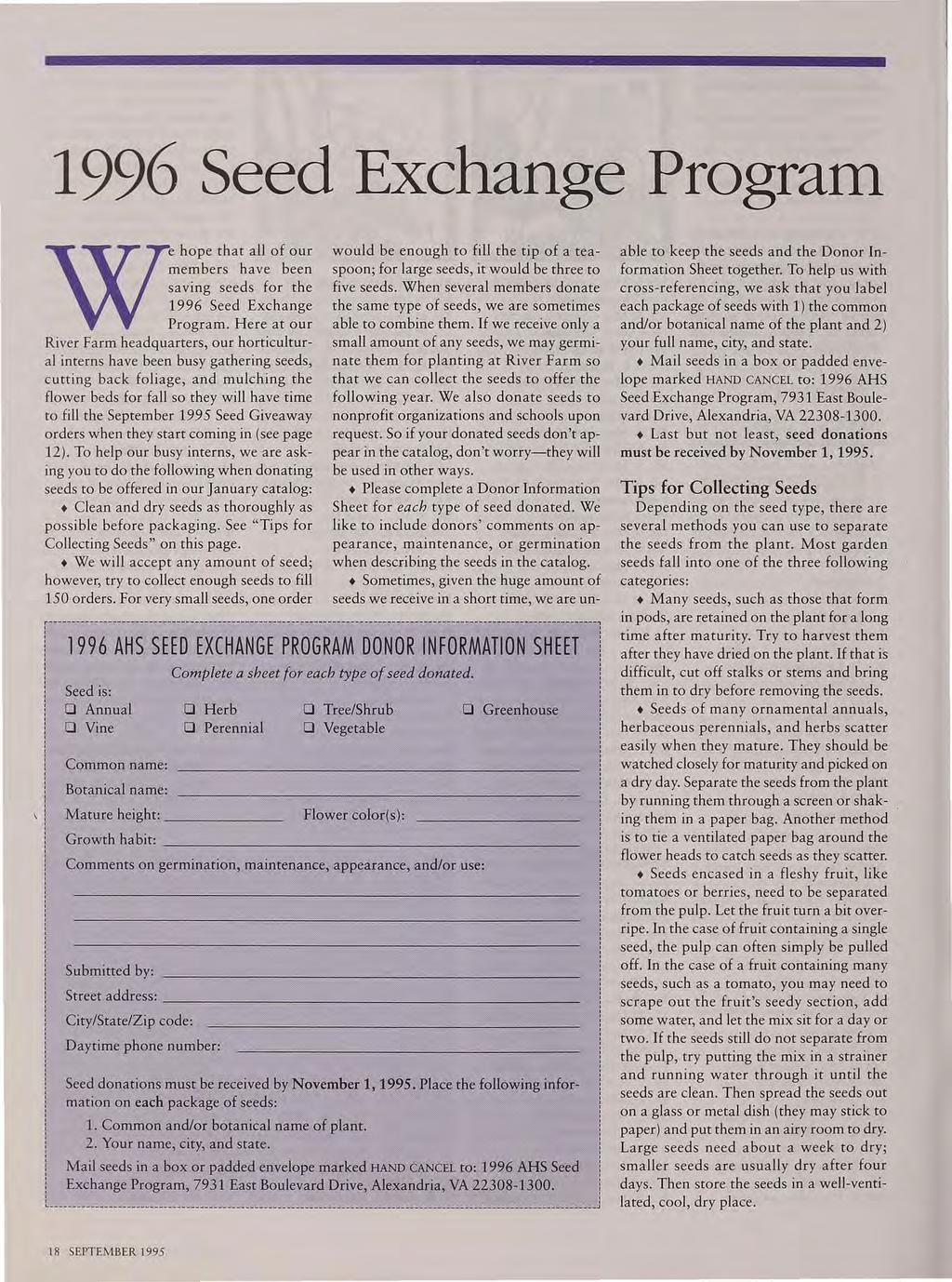1996 Seed Exchange Program e hope that all of our members have been saving seeds for the 1996 Seed Exchange Program.